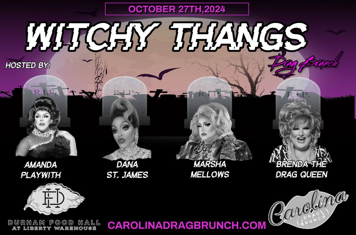 Witchy Thangs Drag Brunch - Durham Food Hall 