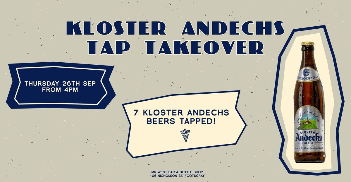 Mr West Presents Kloster Andechs Tap Takeover