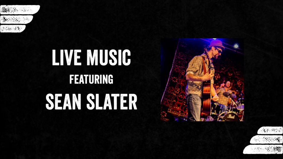 Live Music featuring Sean Slater