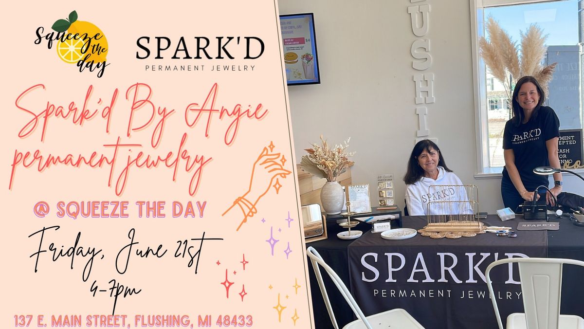 Spark'd By Angie Pop Up At Squeeze The Day\u2728