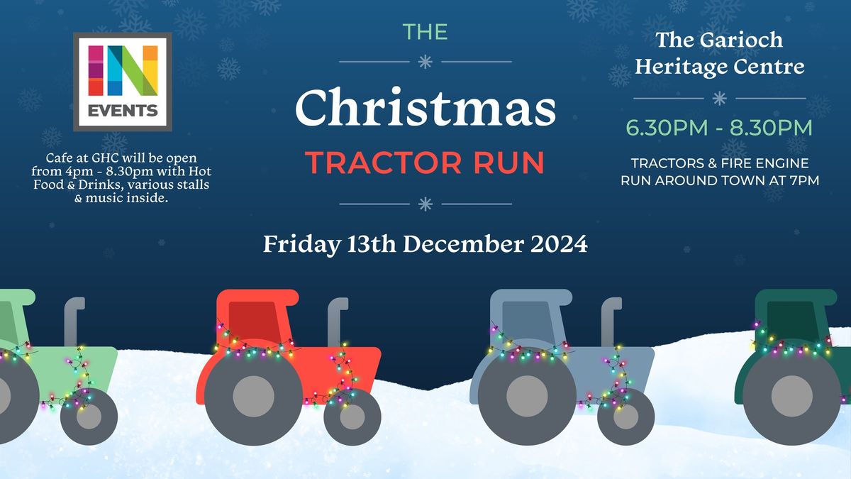 Tractor Fun Run INverurie | Fri 13th Dec 2024