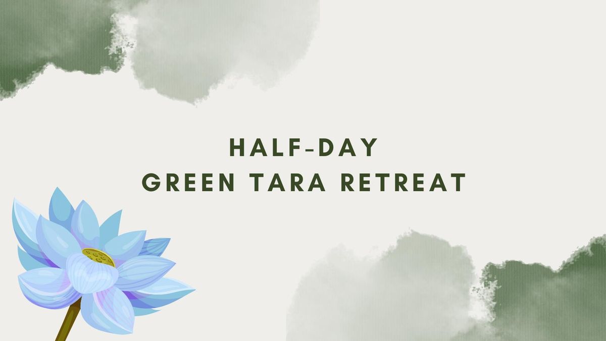 Half-Day Green Tara Retreat
