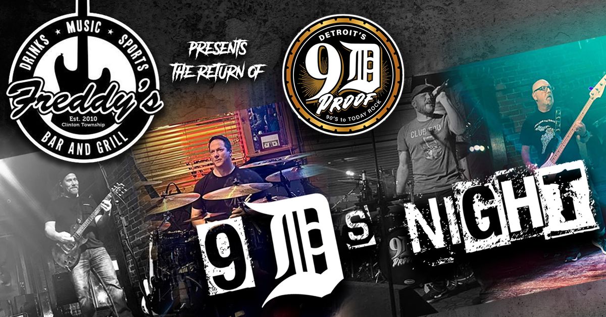 Freddy's Bar & Grill presents the return of 9D Proof