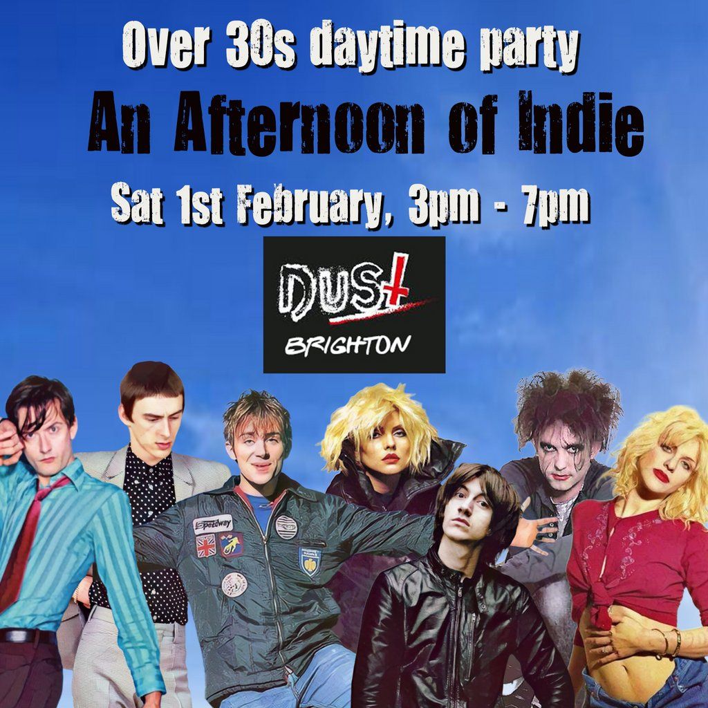 An Afternoon of Indie: Brighton (over 30s only), 3pm - 7pm