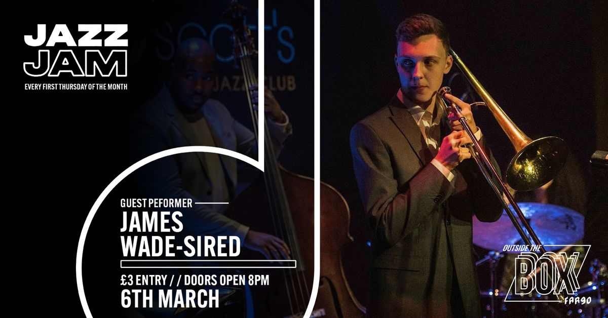 Jazz Jam - Guest Feature: James Wade-Sired