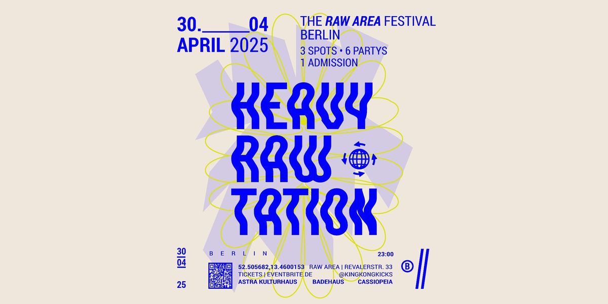 Heavy RAWtation \u2022 Berlin