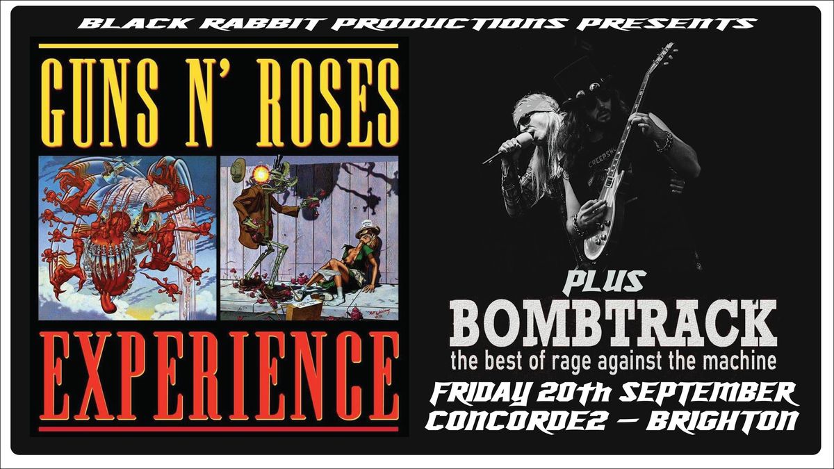 The Guns N Roses Experience UK + Bombtrack (RATM)