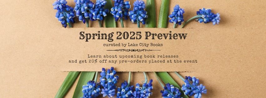 Spring 2025 New Releases Preview