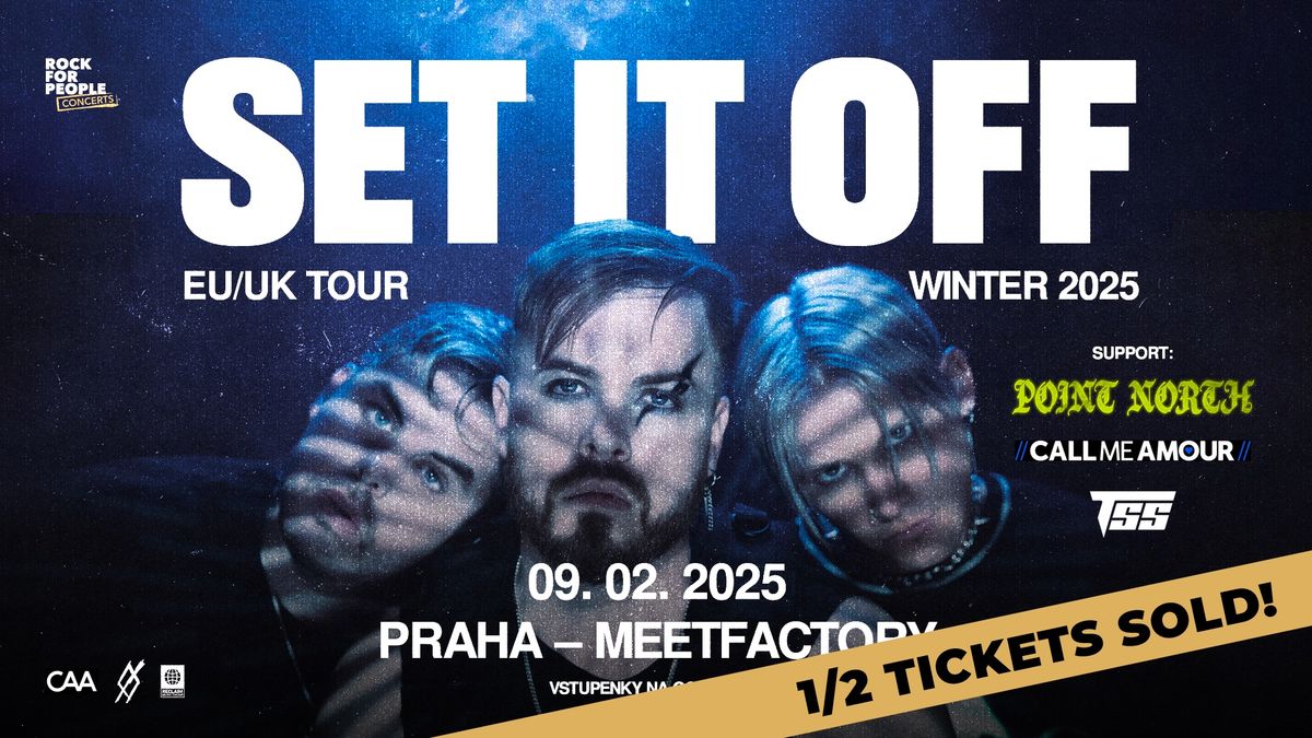 Set It Off (US) + Support: Point North, Call Me Amour, The Sunday Sadness - 1\/2 TICKETS SOLD!