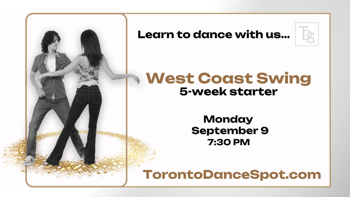 WEST COAST SWING\/\/ 5- Week Starter Course\/ Toronto Dance Spot