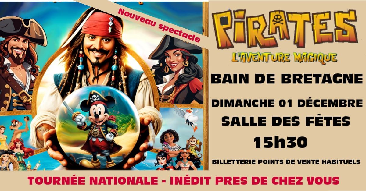 Pirates, l'Aventure Magique - Bain-de-Bretagne (35)