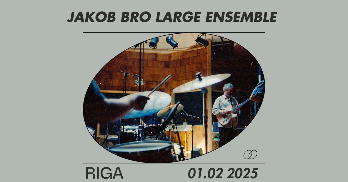 Vinterjazz: Jakob Bro Large Ensemble - RIGA