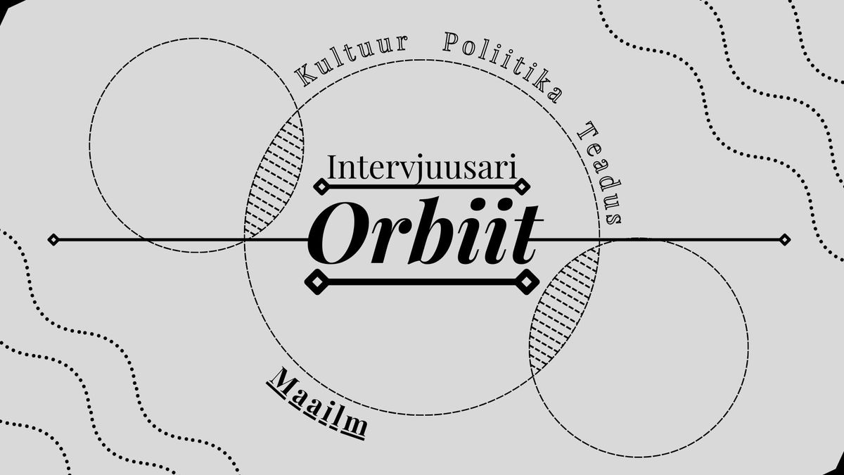 Intervjuusari Orbiit - T\u00f5nu Lehtsaar