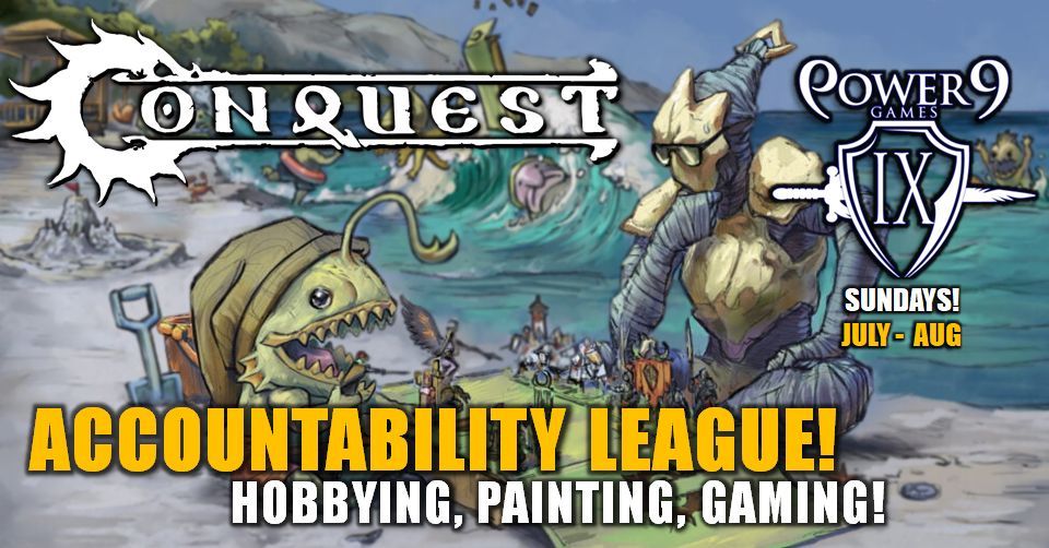 Conquest: Accountability League!