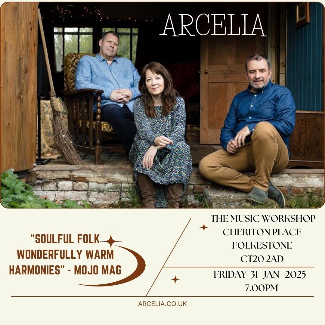 Arcelia, The Music Workshop, Folkestone