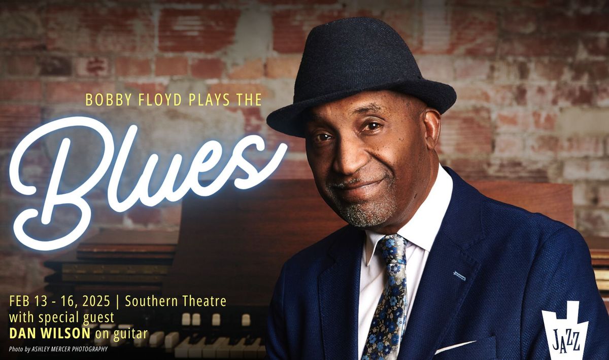 Bobby Floyd Plays the Blues at Southern Theatre