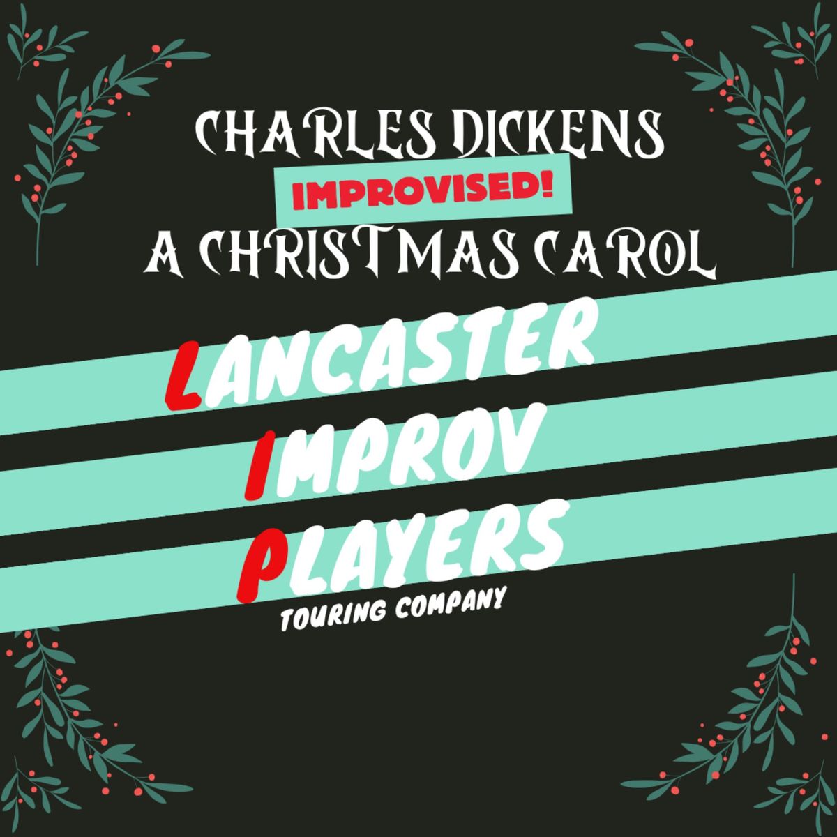 Lancaster Improv Players Present: An Improvised Christmas Carol