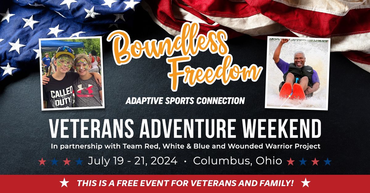 Boundless Freedom: Veterans Adventure Weekend - SATURDAY Adventures Sessions