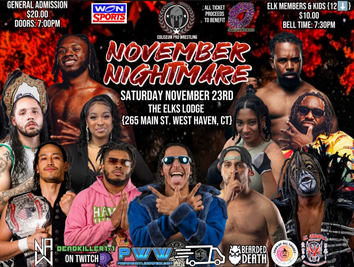 Coliseum Pro Wrestling Presents: November Nightmare 