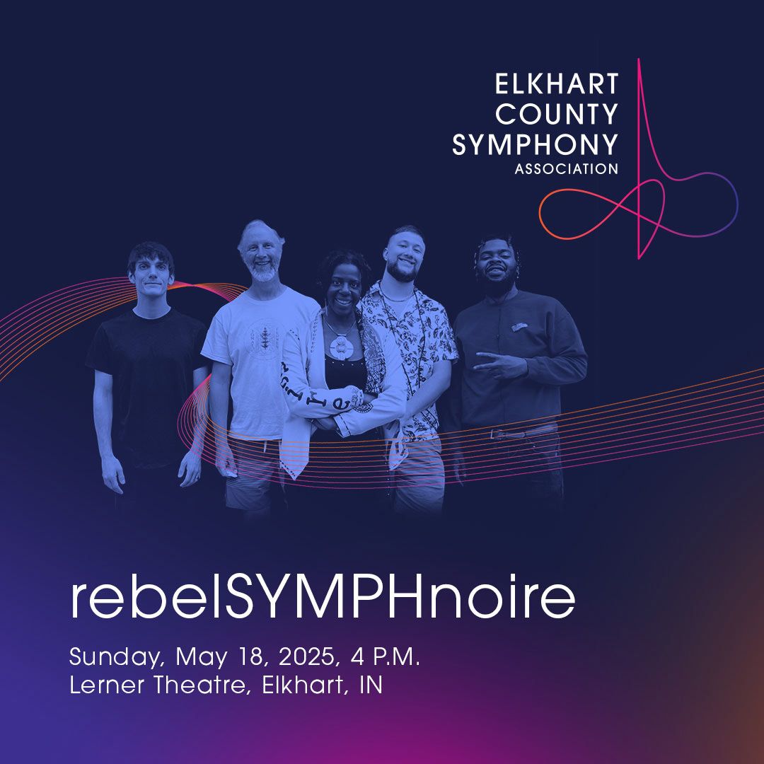 Elkhart County Symphony: RebelSYMPHNoire