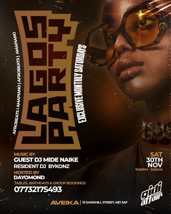 Gidi Affair Presents - LAGOS PARTY - SAGITTARIUS EDITION - Nov Month End - Sat 30th Nov