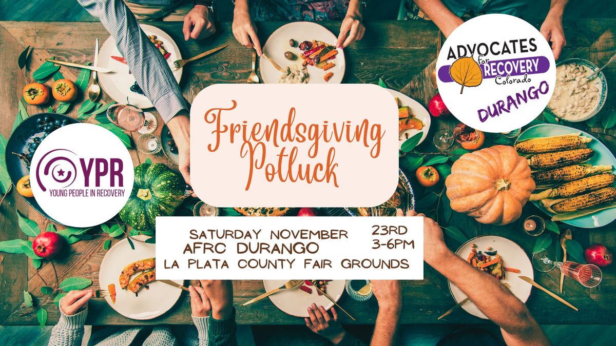 Friendsgiving Potluck