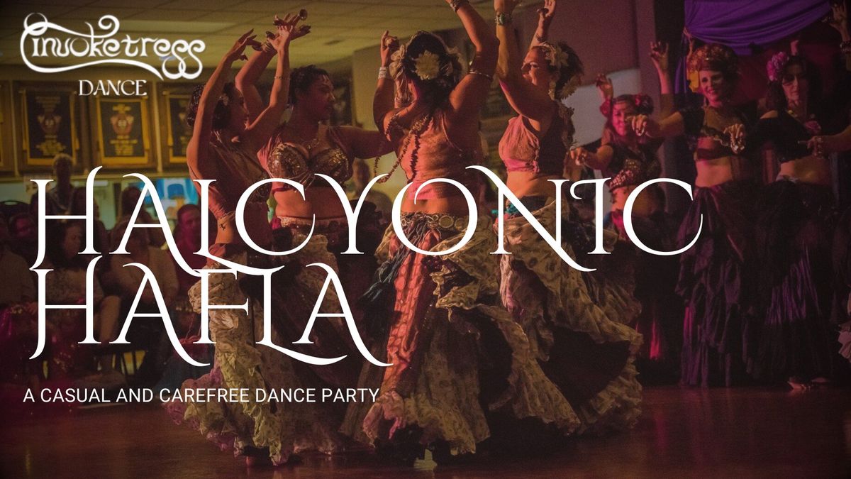 Halcyonic Hafla - A Casual and Carefree Dance Party!