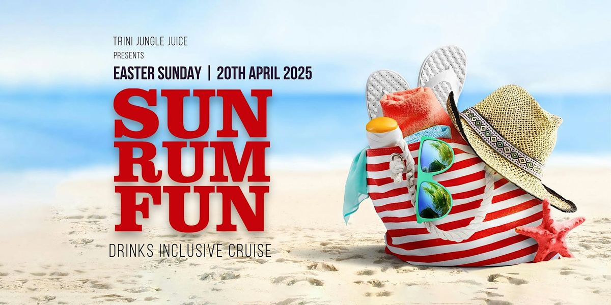 Trini Jungle Juice: SUN RUM FUN Cruise 2025