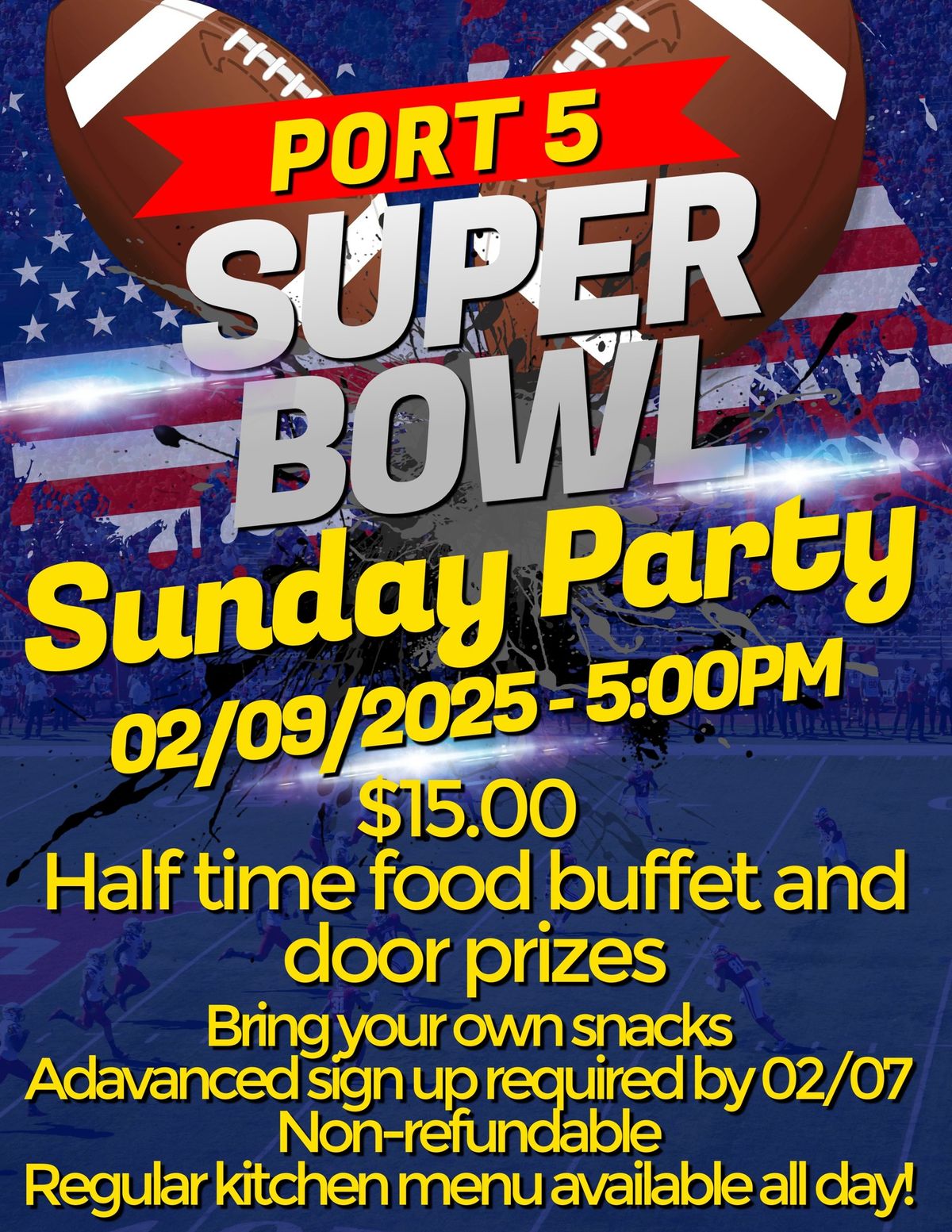 \ud83c\udfc8\ud83c\udfc8 Super Bowl Party at Port 5! \ud83c\udfc8\ud83c\udfc8