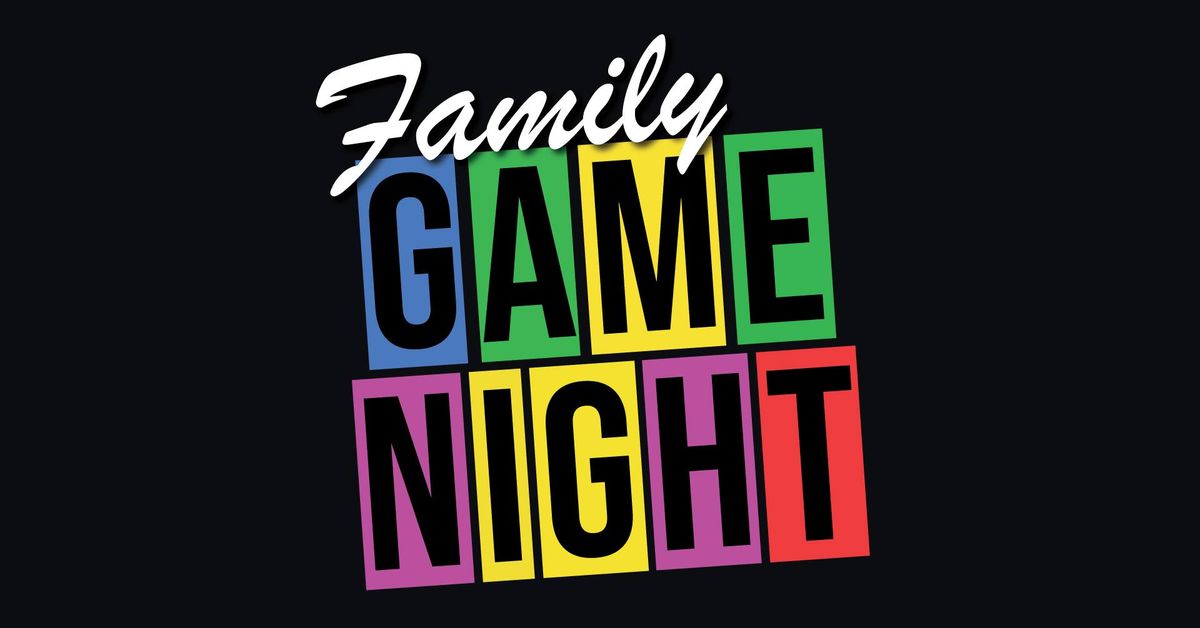 Family Game Night!