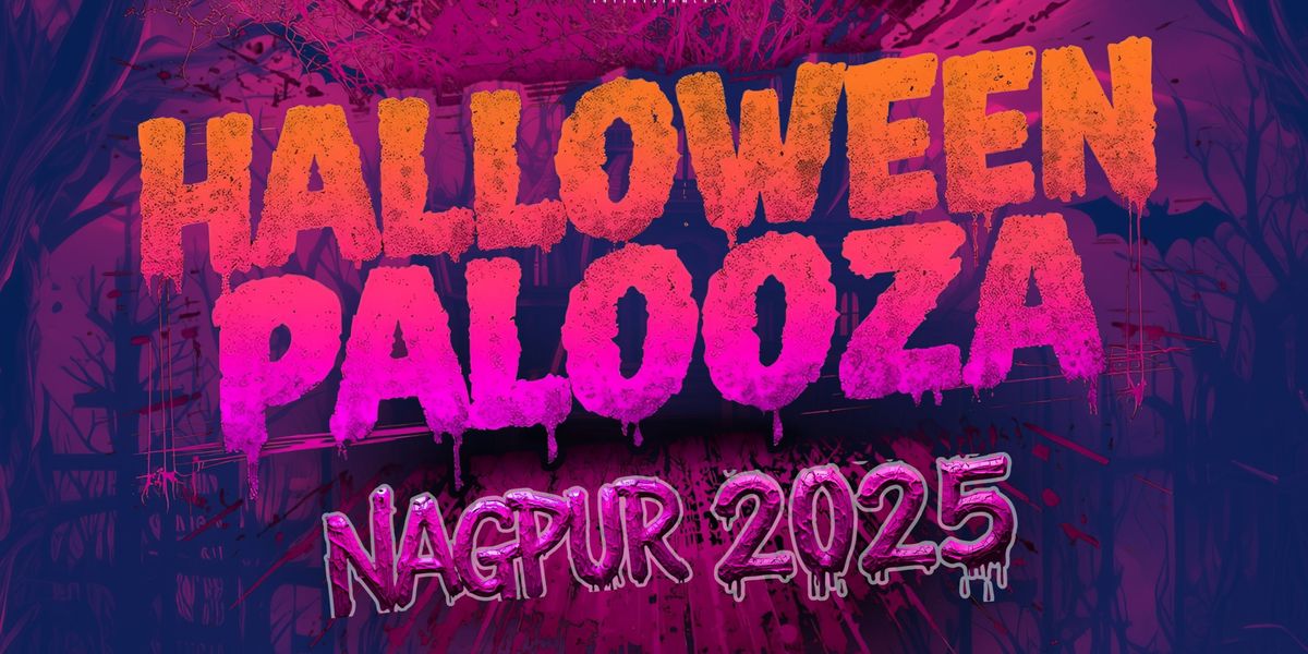 HALLOWEEN PALOOZA NAGPUR 2025