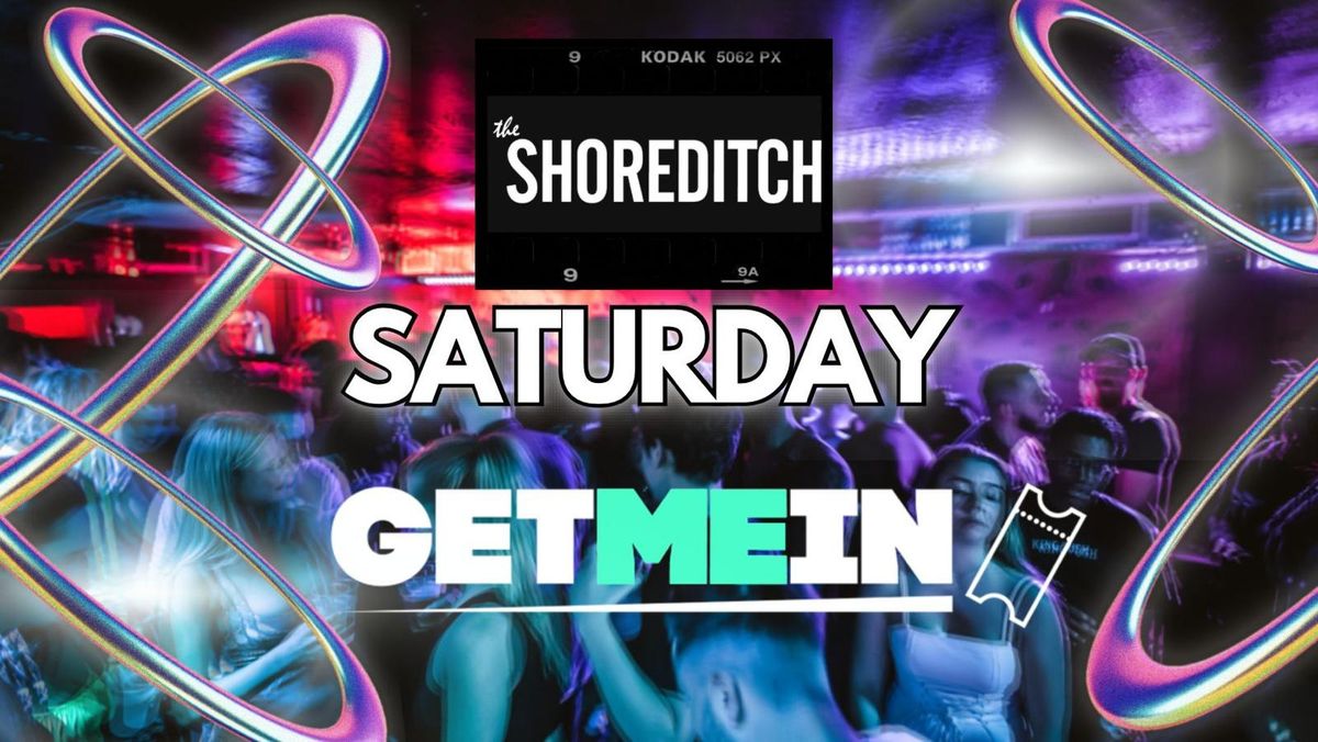 The Shoreditch \/\/ Aloha Every Saturday \/\/ Party Tunes, Sexy RnB, Commercial \/\/ Get Me In!