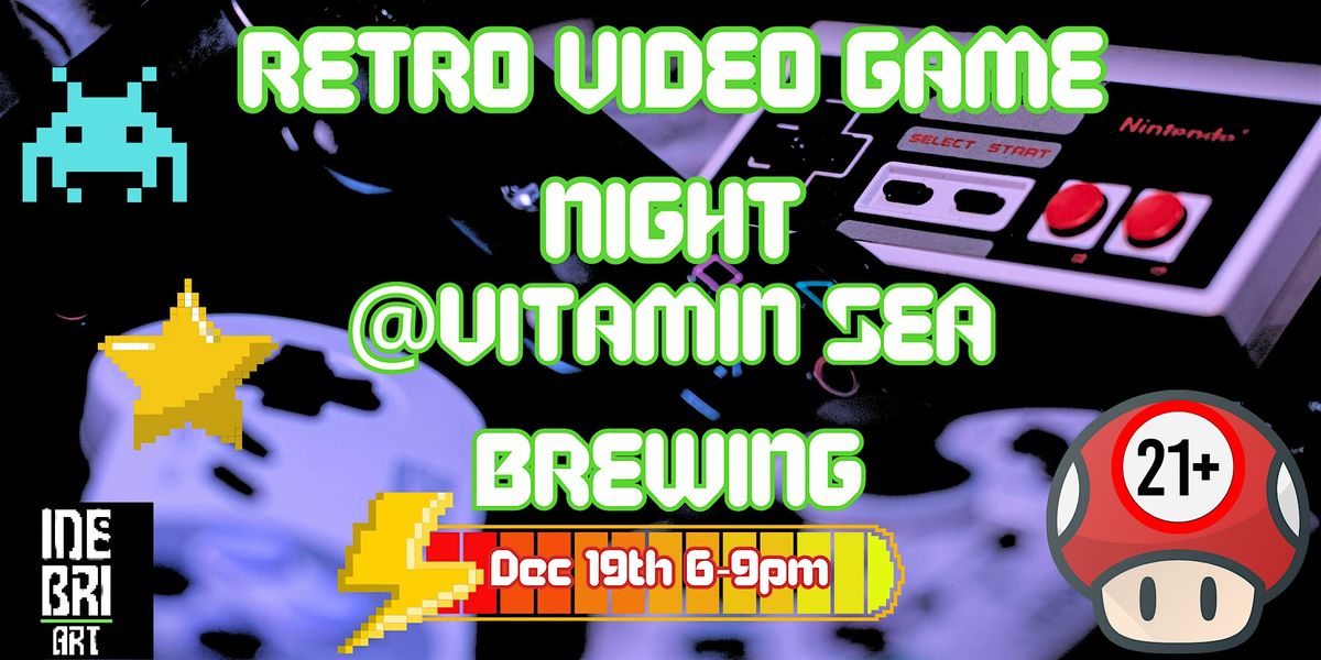 Retro Video Game Night @ Vitamin Sea Brewing