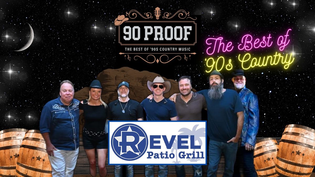 90 PROOF Country - The Best of 90s Country Music at The Revel!