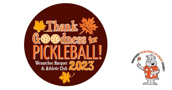 2024 Thank Goodness for Pickleball Tournament