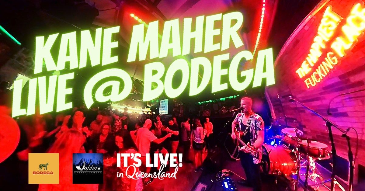 Kane Maher Live @ Bodega Toowoomba