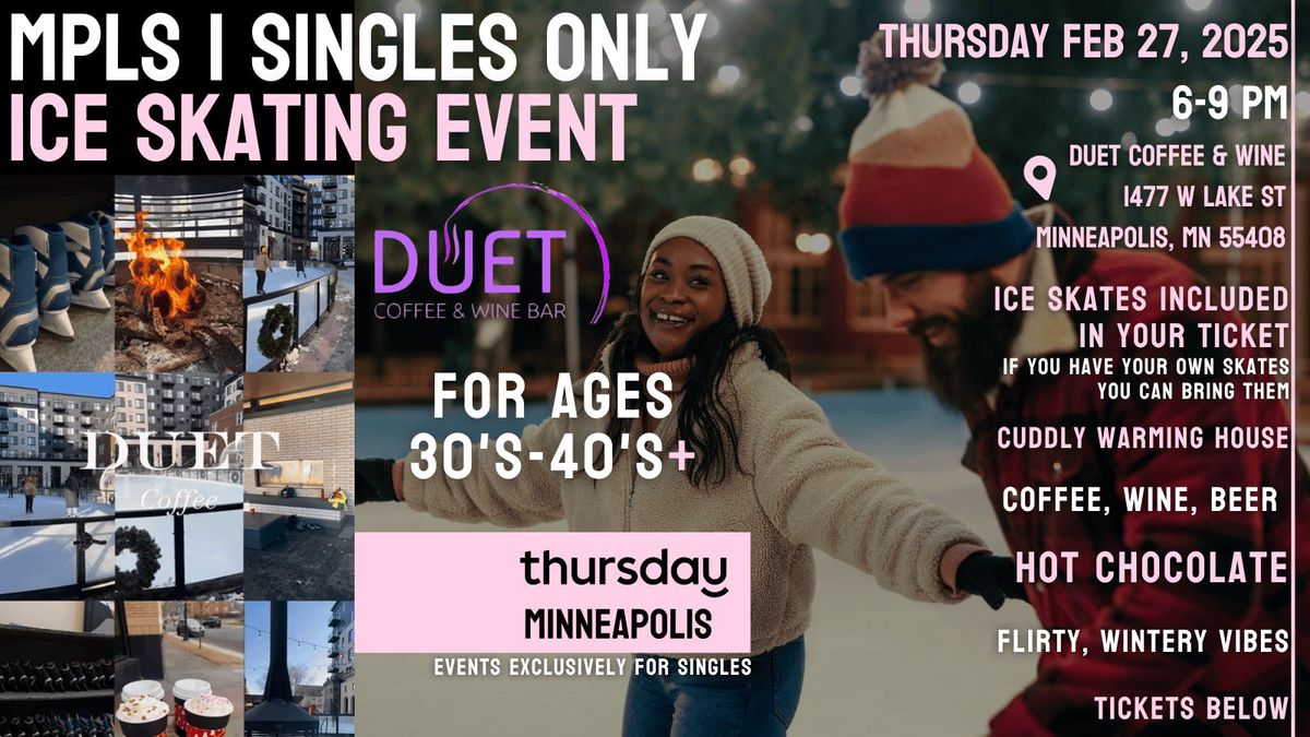 Thursday | Singles ICE SKATING Event for 30s &amp; 40s+ @ Duet Coffee &amp; Wine | Minneapolis