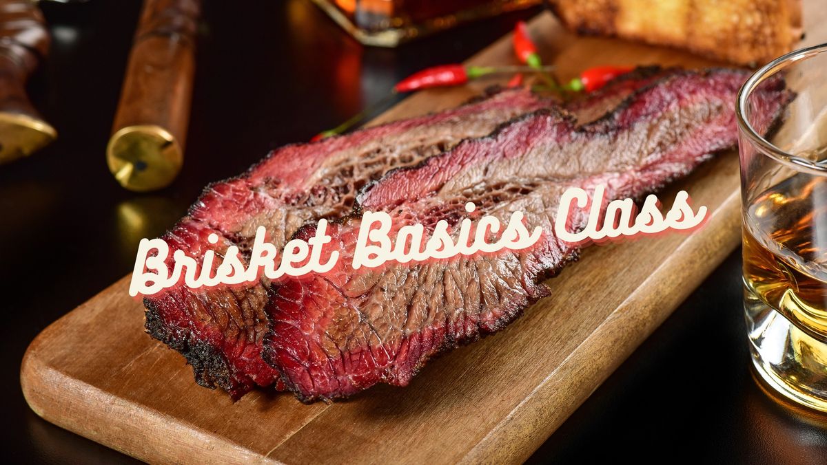 Brisket Basics Master Class