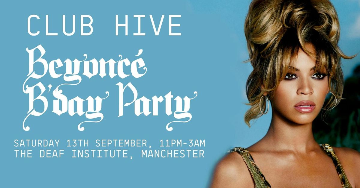 Club Hive: Beyonc\u00e9 B'Day Party