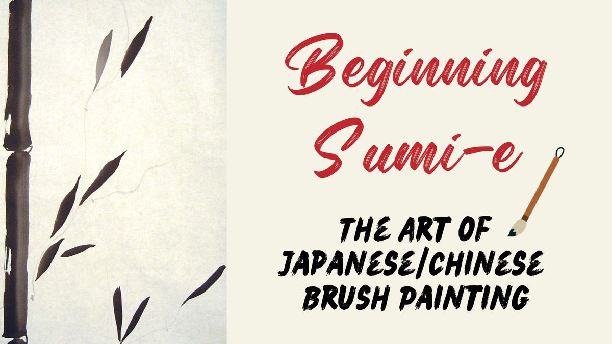 Beginning Sumi-e: Japanese\/Chinese Brush Painting