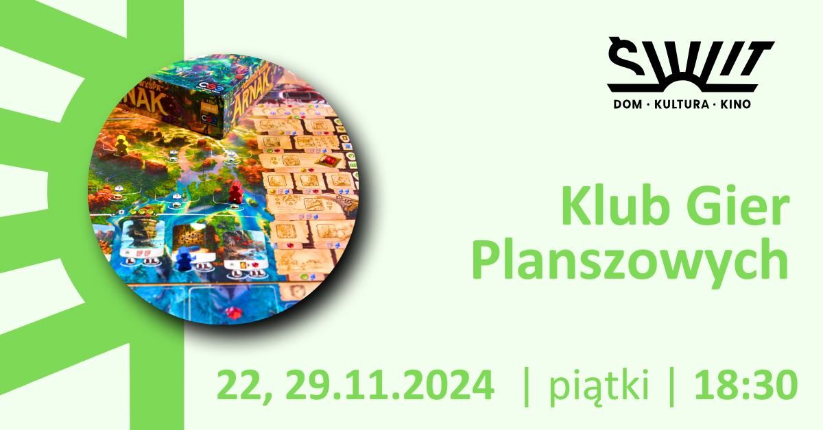 Klub Gier Planszowych | Dom Kultury \u015aWIT