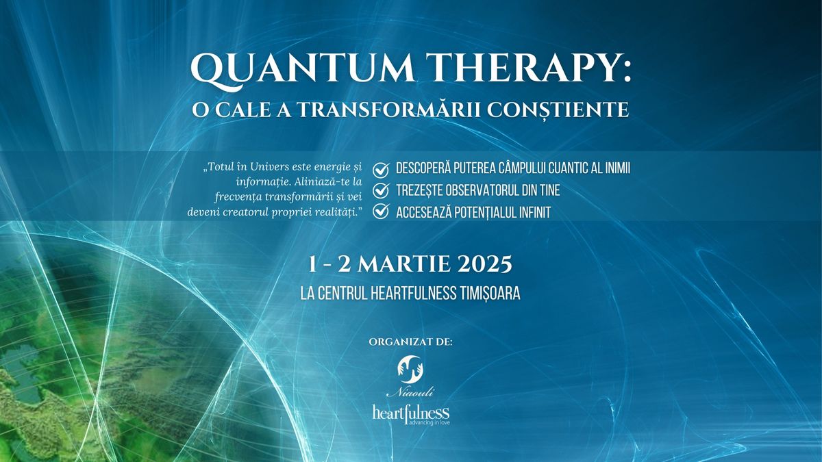 Quantum Therapy: Calea Transform\u0103rii Con\u0219tiente