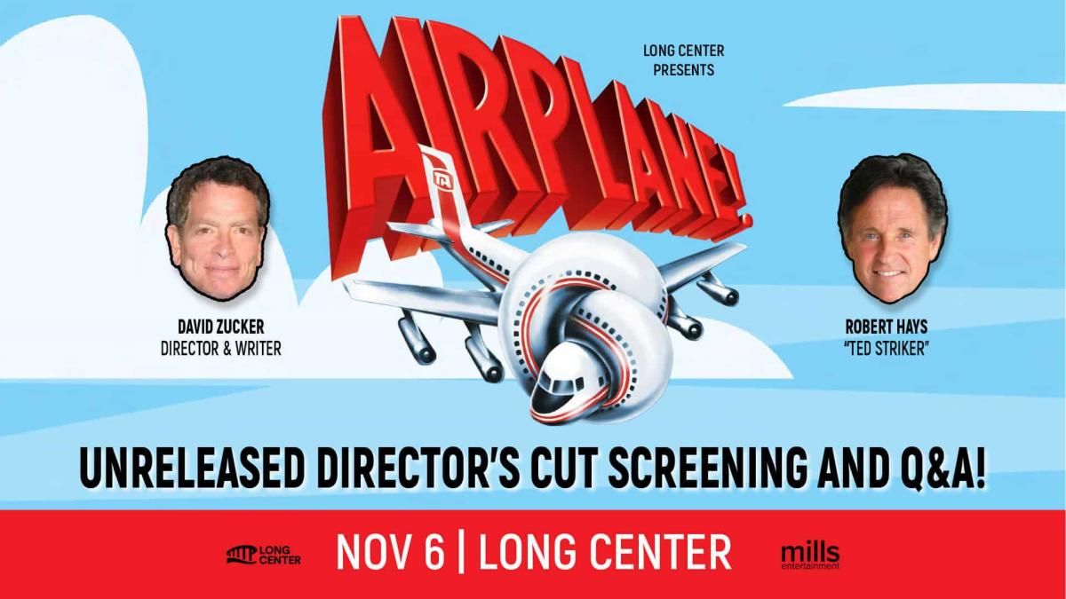 Airplane! Unreleased Directors Cut with David Zucker & Robert Hays at Long Center for the Performing Arts - Dell Hall