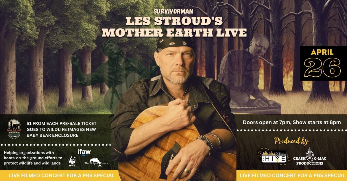 Les Stroud's Mother Earth Live