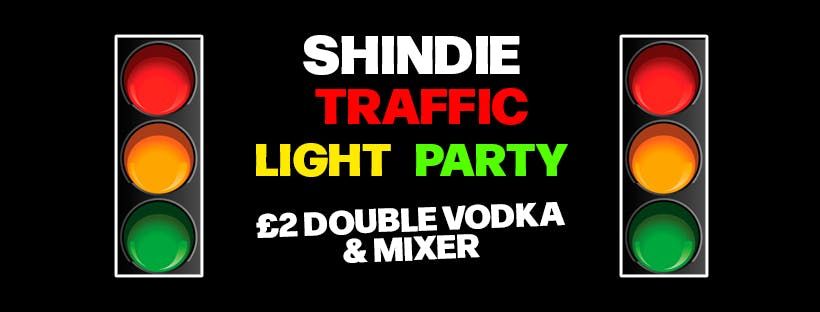 Shindie Valentines Week Traffic Light Party  ? 4 ROOMS OF MUSIC - FONTAINES DC - ROMANCE IN FULL ? \u00a33.50 DOUBLES AND MIXER - Indie \/ Chart and Pop\/ House\/Dance \/ Emo