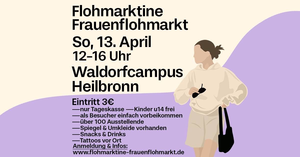 \ud83d\udecd FLOHMARKTINE FRAUENFLOHMARKT am 13. April in Heilbronn!\ud83e\udd0d\ud83e\udd70