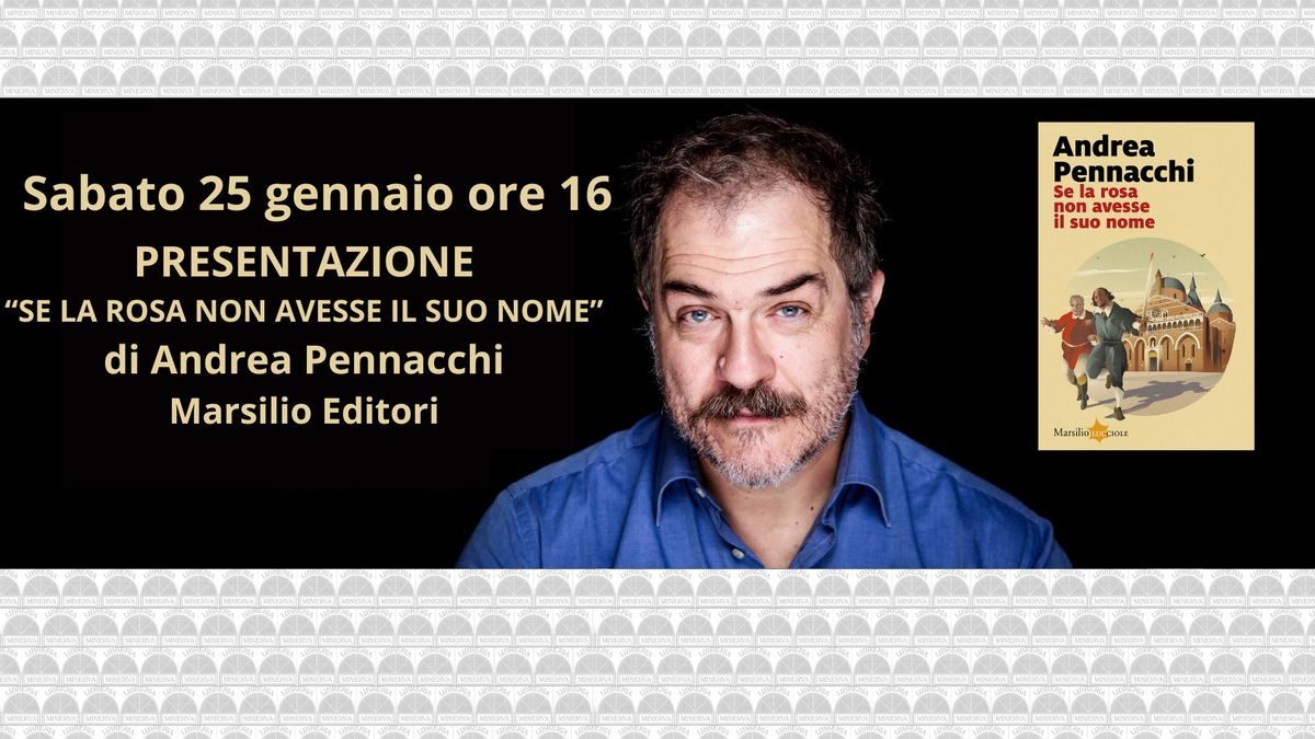 SE LA ROSA NON AVESSE IL SUO NOME di Andrea Pennacchi