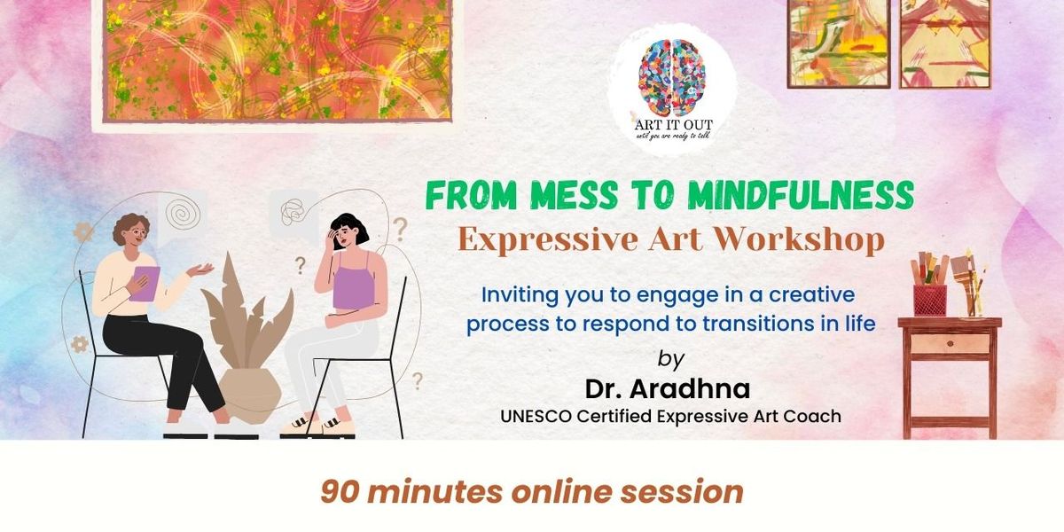 From Mess to Mindfulness