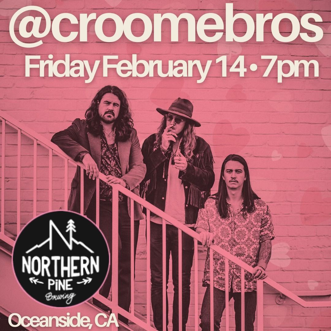 Croome Bros. at Northern Pine - Oceanside, CA