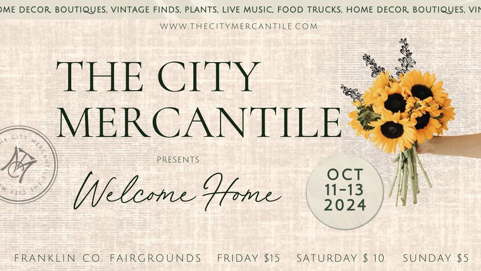 The City Mercantile Vintage Home Market - "Welcome Home"